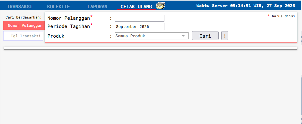 Tampilan Baru Cetak Ulang dengan pilihan pencarian Nomor Pelanggan atau Tgl Transaksi