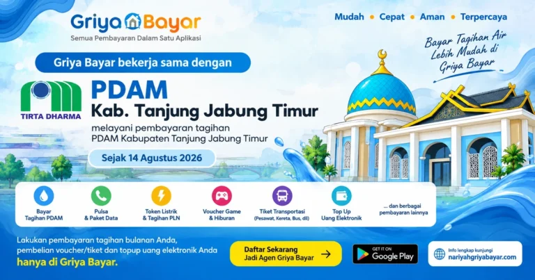 Griya Bayar melayani pembayaran tagihan PDAM Kabupaten Tanjung Jabung Timur sejak 14 Agustus 2026